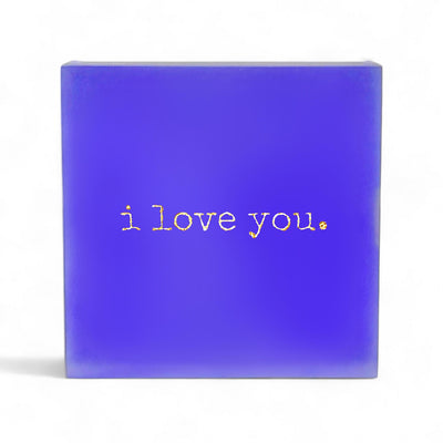 i love you.